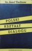 ks. Józef Tischner • Polski kształt dialogu